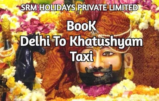 delhi to khatushyam taxi