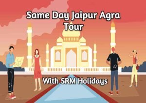 Same day Jaipur Agra tour By Car