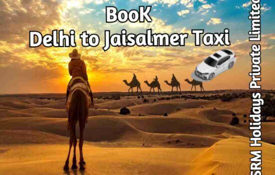 Delhi To Jaisalmer Taxi