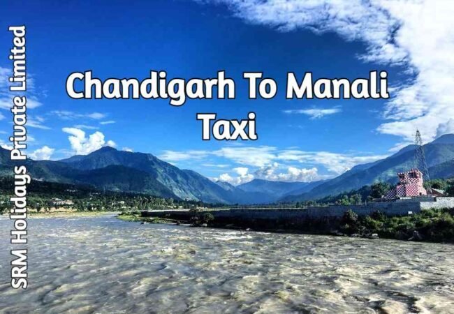 chandigarh to manali taxi