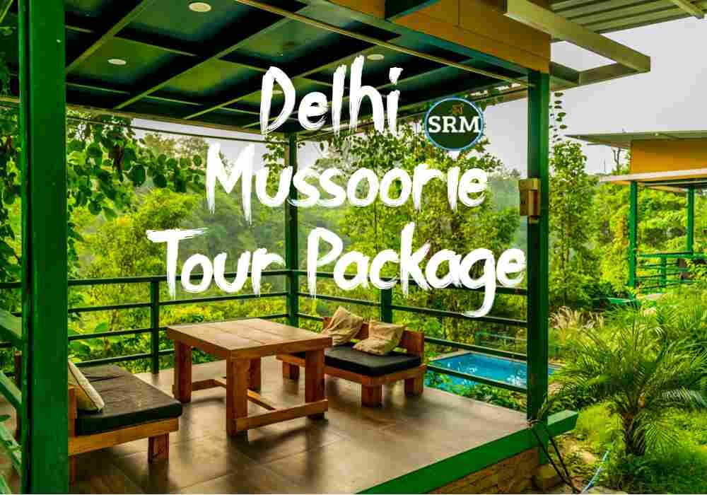 Delhi Dehradun Mussoorie tour Package