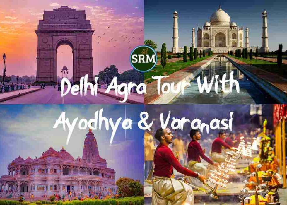 Delhi Agra Tour Package with Ayodhya & Varanasi